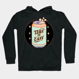 soda can take it easy Hoodie